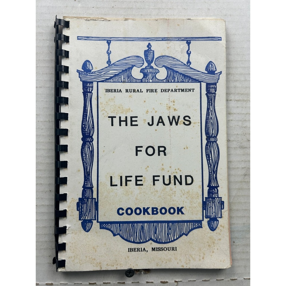 Jaws for Life Fund Cookbook Iberia Rural Fire Department Missouri Spiral